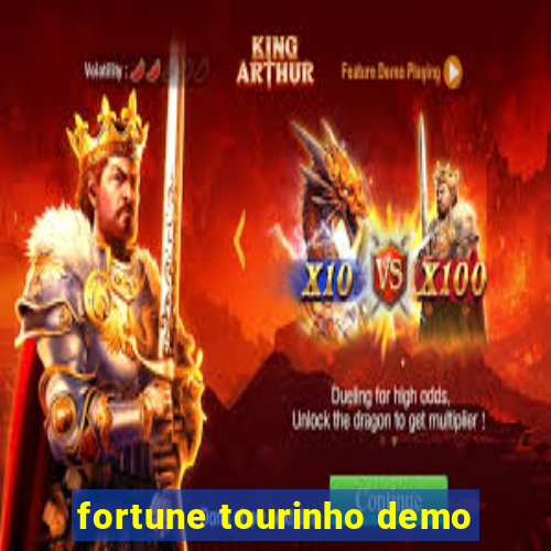 fortune tourinho demo